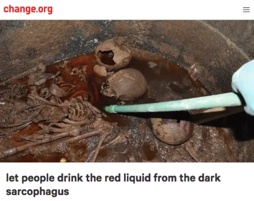 Agora as pessoas querem beber o suco de sarcófago
